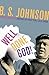 Well Done God!: Selected Prose and Drama of B.S. Johnson