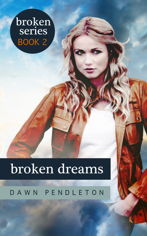 Broken Dreams (Broken, #2)