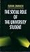 The Social Role of the University Student (Sociological Monographs)