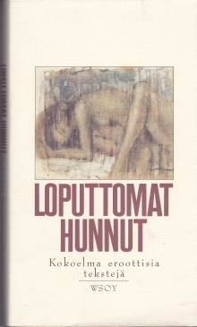 Loputtomat hunnut: Kokoelma eroottisia tekstejä