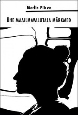 Ühe maailmavalutaja märkmed (Hardcover)