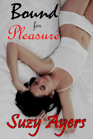 Bound for Pleasure