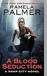 A Blood Seduction by Pamela Palmer