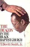 The Deacon in the Black Baptist Church The Deacon in the Black Baptist Church