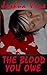The Blood You Owe