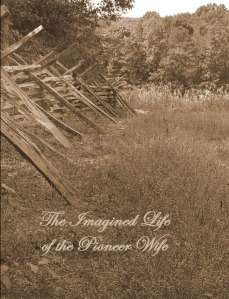 The Imagined Life of the Pioneer Wife
