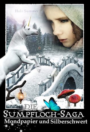 Mondpapier und Silberschwert (Sumpfloch-Saga, #4)