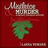 Mistletoe & Murder (Presley Thurman #3.5)
