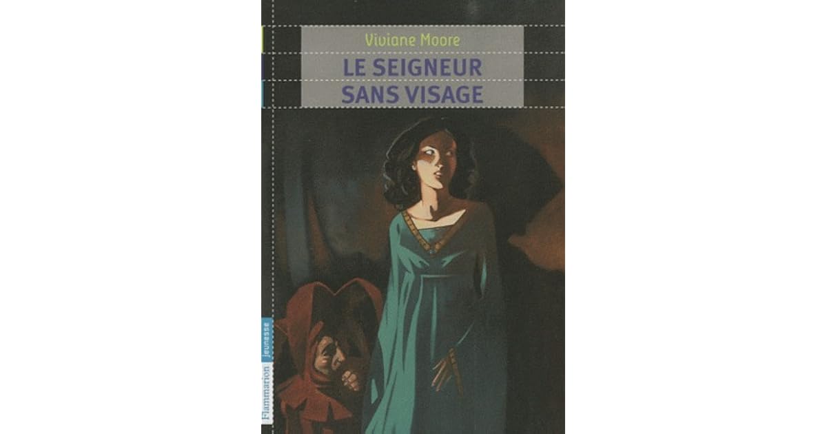Résumé Le Seigneur Sans Visage Chapitre Par Chapitre