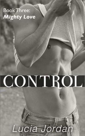 Mighty Love (Control, #3)