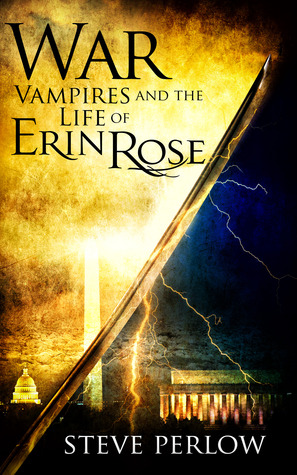 War (Vampires and the Life of Erin Rose #5)