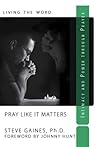 Pray Like It Matters