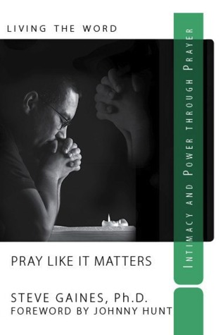 Pray Like It Matters