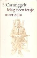 Mag 't een ietsje meer zijn?: Een eigen keuze uit alle bundels (Hardcover)