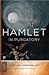 Hamlet in Purgatory: Expanded Edition (Princeton Classics)