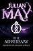 The Adversary by Julian  May