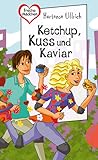 Ketchup, Kuss und Kaviar by Hortense Ullrich