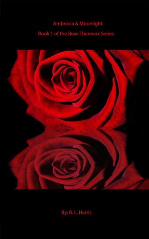 Ambrosia & Moonlight (The Rose Thereaux Series)