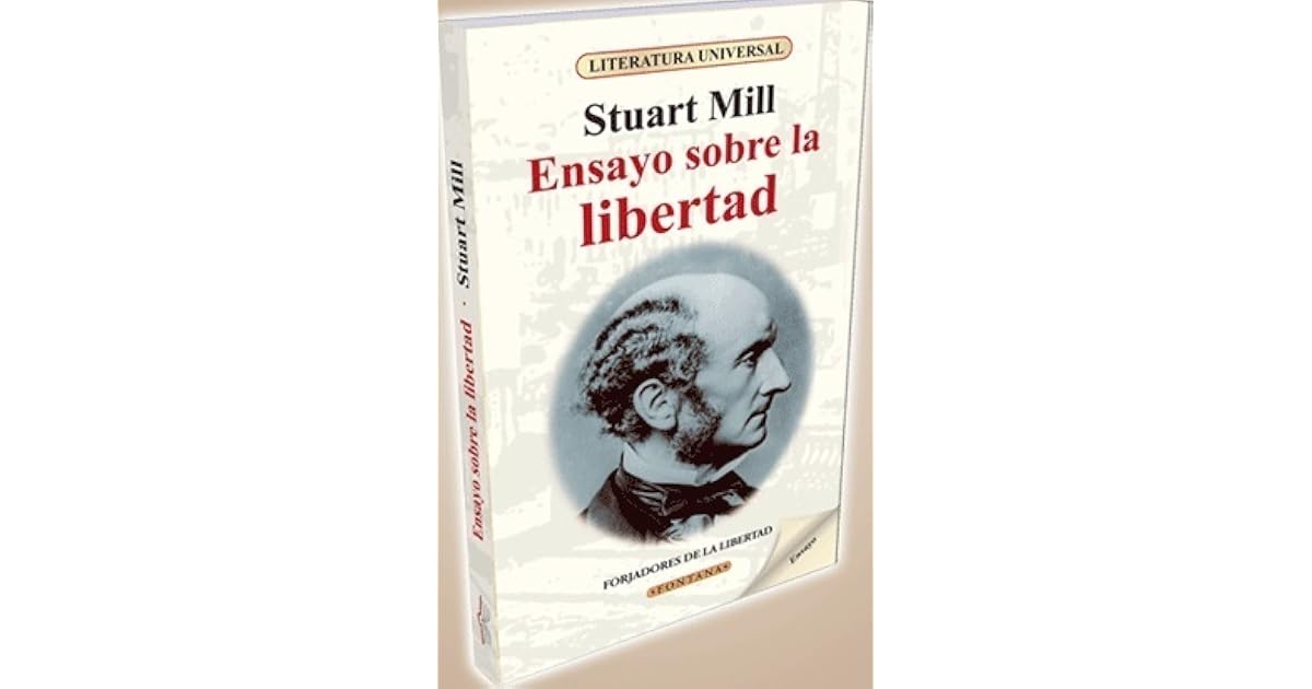 Stuart Mill Ensayo Sobre La Libertad
