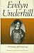 Evelyn Underhill (1875-1941): An Introduction to her Life and Writings