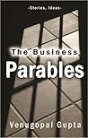 The Business Parables by Venugopal Gupta