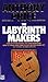 The Labyrinth Makers
