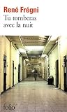 Tu tomberas avec la nuit