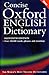 Concise Oxford English Dictionary by Catherine Soanes