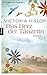 Das Herz der Tänzerin by Victoria Hislop