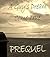 Prequel:  A Guy's Dream Com...