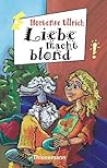 Liebe macht blond by Hortense Ullrich