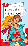 Liebe auf den ersten Kuss by Hortense Ullrich