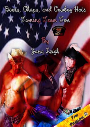 Boots, Chaps, and Cowboy Hats (Taming Team Ten #1)