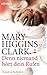 Denn niemand hört dein Rufen by Mary Higgins Clark