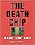 The Death Chip (III)