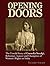 Opening Doors: The Untold S...