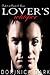 Lover's Whisper: Resisting the Irresistible (Friends and Lovers, #2)