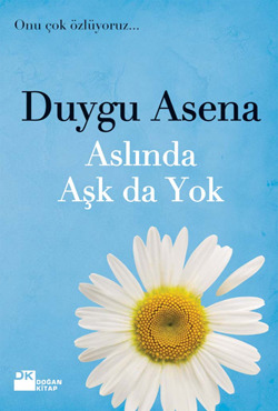 Aslında Aşk da Yok (Paperback)