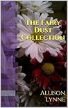 The Fairy Dust Collection by Allison Lynne