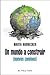 Un mundo a construir (nuevos caminos)