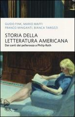 Storia della letteratura americana. Dai canti dei pellerossa a Philip Roth (Paperback)