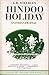 Hindoo Holiday: An Indian Journal