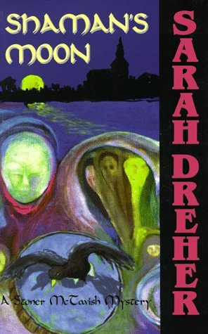 Shaman's Moon (Stoner McTavish Mysteries, #7)