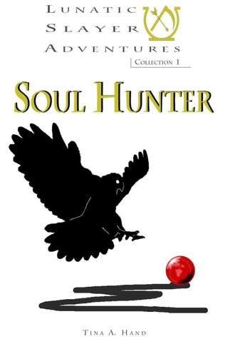Soul Hunter (Lunatic Slayer, #1)