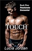 Touch: Passionate Encounter