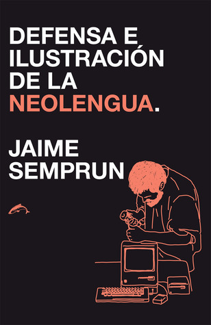 Defensa e ilustración de la neolengua