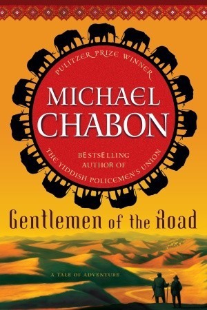 Gentlemen of the Road: A Tale of Adventure