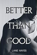 Better Than Good (Better Than, #1)