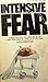 Intensive Fear