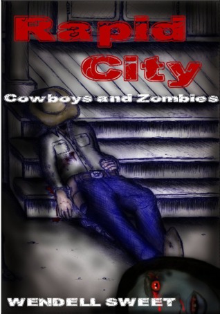 Rapid City - Cowboys and Zombies
